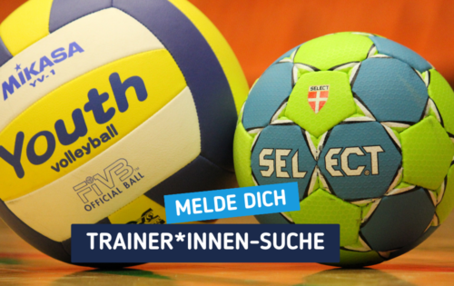 Trainer*innen-Suche für Handball Frauen* und Volleyball