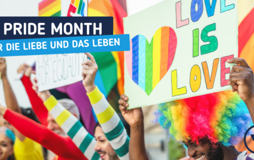 Feier die Liebe und das Leben – Pride Month