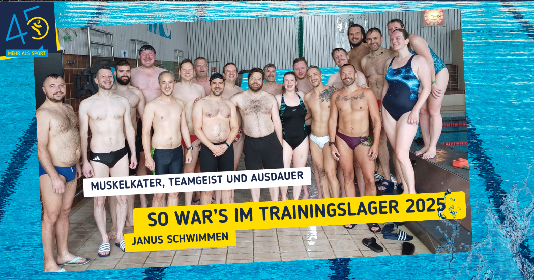 Mehr als nur Bahnen ziehen – Trainingslager 2025