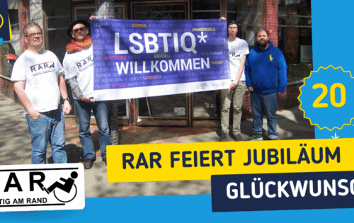 20 Jahre RAR – Jubiläum der queeren Selbsthilfegruppe für Menschen mit Behinderung